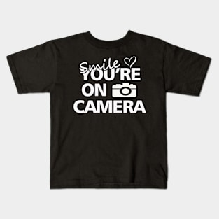 Smile You_re on Camera Kids T-Shirt